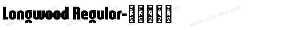 Longwood Regular字体转换